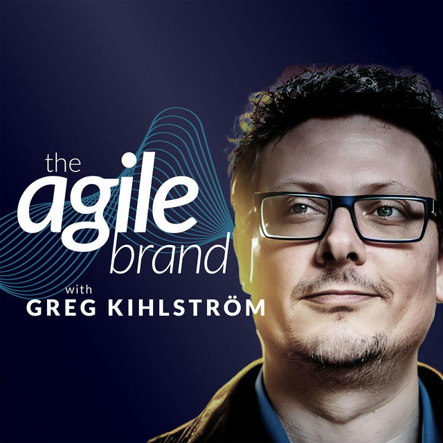 The Agile Brand with Greg Kihlström